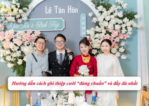 Hướng dẫn cách ghi thiệp cưới “đúng chuẩn” và đầy đủ nhất