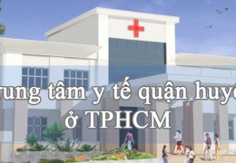 Trung tâm Y tế các quận huyện TPHCM